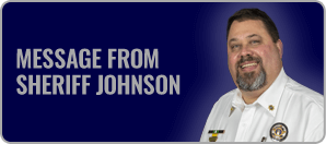 Read the latest Newsletter from Sheriff Thomas Johnson.